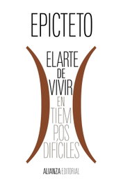 ALIANZA, El arte de vivir (en tiempos difíciles), Epicteto - ALIANZA
