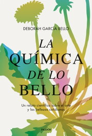 La química de lo bello, Deborah García Bello - PAIDOS