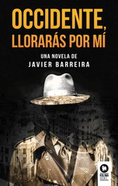 KOLIMA, Occidente, llorarás por mí - Javier Barreira