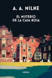 SIRUELA, EL MISTERIO DE LA CASA ROJA, A.A. Milne - SIRUELA
