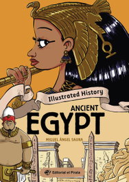 Illustrated History - Ancient Egypt, Miguel Ángel Saura - DEL PIRATA, EDICIONS