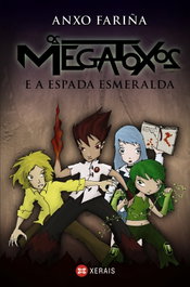 Os megatoxos e a espada esmeralda, Anxo Fariña - XERAIS