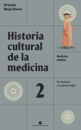 Historia cultural de la medicina. Vol. 2, Orlando Mejía Rivera - PUNTO DE VISTA