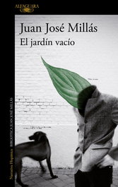 El jardín vacío, Juan José Millás - ALFAGUARA