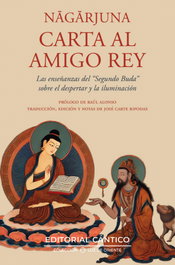 Carta al amigo Rey de Nagarjuna, José Carte Rípodas - CANTICO EDITORIAL