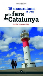 15 excursions a peu pels fars de Catalunya, Cecília Lorenzo Gibert - COSSETANIA EDICIONS
