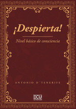 ¡Despierta! Nivel Basico De Consciencia, Antonio Muntaner Perez - ECU