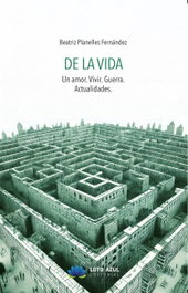 De la vida, Beatriz Planelles Fernández - LOTO AZUL