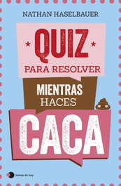 Quiz para resolver mientras haces caca, Nathan Haselbauer - TEMAS HOY