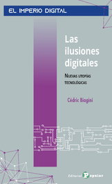 Las ilusiones digitales, Cédric Biagini - Popular