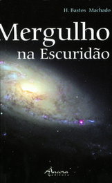 Mergulho na Escuridão, Bastos Machado - Ancora Editora