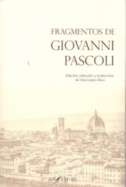 ARS POETICA, Fragmentos de Giovanni Pascoli - ARS POETICA