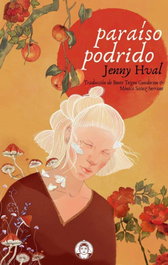 Paraíso podrido, Jenny Hval - AMOR DE MADRE EDITORIAL