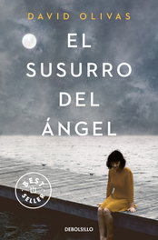 El susurro del ángel, David Olivas - DEBOLSILLO