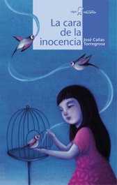 La cara de la inocencia, José Cañas Torregrosa - ALGAR EDITORIAL