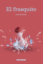 El frasquito, Luis Gusman - CONTRABANDO