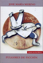 Fulgores de ficción, José María Merino - UNIV.VALLADOLID