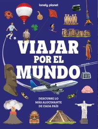 GEOPLANETA, Viajar por el mundo 3 - Lonely Planet Junior
