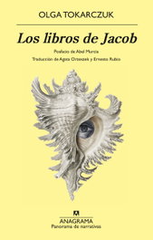 Los Libros de Jacob, Olga Tokarczuk - ANAGRAMA