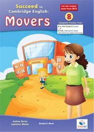 GLOBAL ELT.(ANDREW BETSIS ELT) SUCCEED IN CAMBRIDGE ENGLISH: MOVERS
