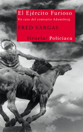 El Ejército Furioso, Fred Vargas - SIRUELA