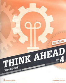 BURLINGTON, THINK AHEAD 4ºESO. WORKBOOK CATALUÑA 2019 - VV.AA.