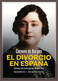 El divorcio en España, Carmen de Burgos - RENACIMIENTO EDITORIAL