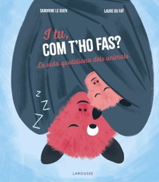 I tu, com t'ho fas?, Éditions Larousse - LAROUSSE
