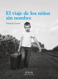El viaje de los niños sin nombre, Yolanda Izard - EOLAS