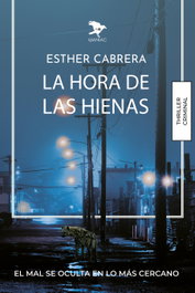 MANIAC EDICIONES La hora de las hienas, Esther Cabrera - MANIAC EDICIONES