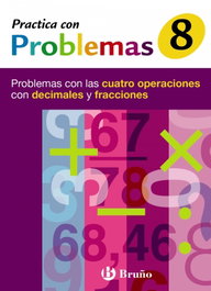 BRUÑO, Práctica con problemas (8). Primaria, Mateo Diéguez, José Ramón - BRUÑO
