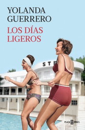 Los días ligeros, Yolanda Guerrero - PLAZA & JANES