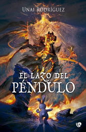 El Lazo del Péndulo, Unai Rodríguez Moreno - EDICIONES ARCANAS
