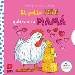 El pollo Pepe quiere a su mamá, Nick Denchfield - SM