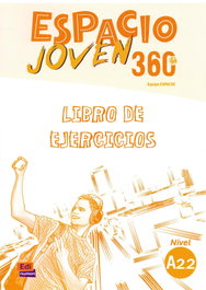 Espacio Joven 360 Ejercicios Nivel A2.2, AA.VV. - EDINUMEN