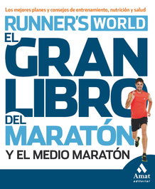 El gran libro del entrenamiento para maratón y medio maratón, VV.AA. - AMAT EDITORIAL