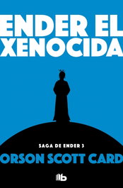 Ender el xenocida, Orson Scott Card - Penguin Random House Grupo Editorial, S.A.U.