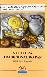 A cultura tradicional do pan, Xosé Lois Ripalda González - IR INDO