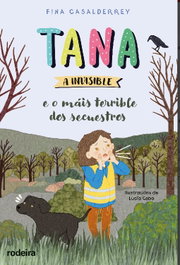 Tana a invisible e o máis terrible dos secuestros, Fina Casalderrey - EDEBE