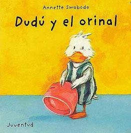 JUVENTUD, Dudú y el orinal - Annette Swoboda