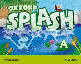 Splash A: Class Book and Songs CD Pack, Vanessa Reilly - OXFORD UNIVERSITY PRESS