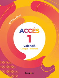 BROMERA, Accés 1r Batxillerat. Valencià: llengua i literatura - BROMERA