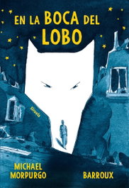 EN LA BOCA DEL LOBO, Michael Morpurgo - SIRUELA