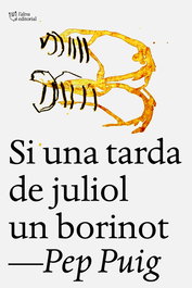 L'ALTRA EDITORIAL Si una tarda de juliol un borinot, Pep Puig Ponsa - L'ALTRA EDITORIAL