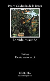 CATEDRA, La vida es sueño - Pedro Calderón de la Barca