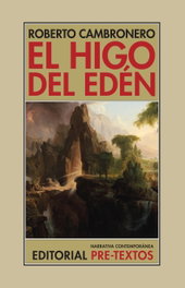 El higo del Eden, PRE-TEXTOS - PRE-TEXTOS