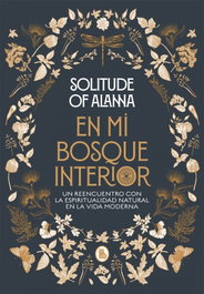 En mi bosque interior, Solitude of Alanna - BRUGUERA S.A