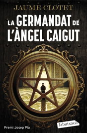 La Germandat de l'Àngel Caigut, Jaume Clotet Planas - LABUTXACA