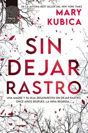 Sin dejar rastro, Mary Kubica - PRINCIPAL DE LOS LIBROS