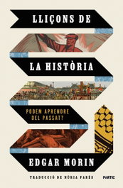 Lliçons de la història, Edgar Morin - PORTIC